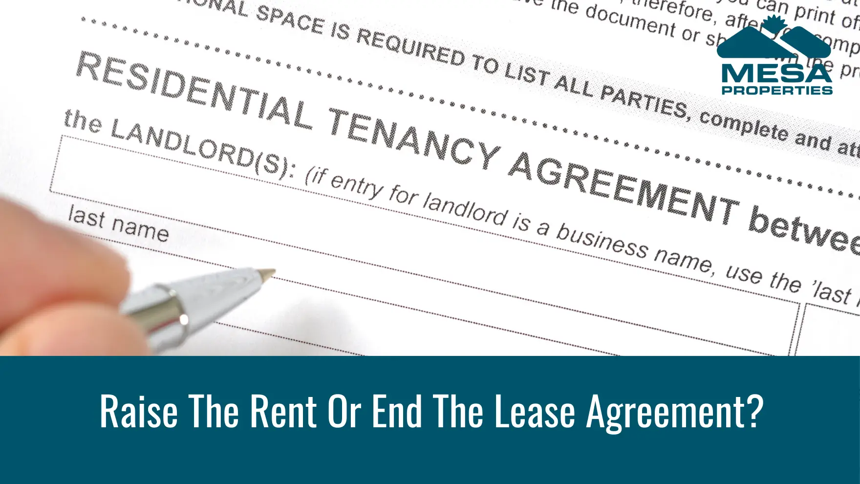 Raise The Rent Or End The Lease Agreement?